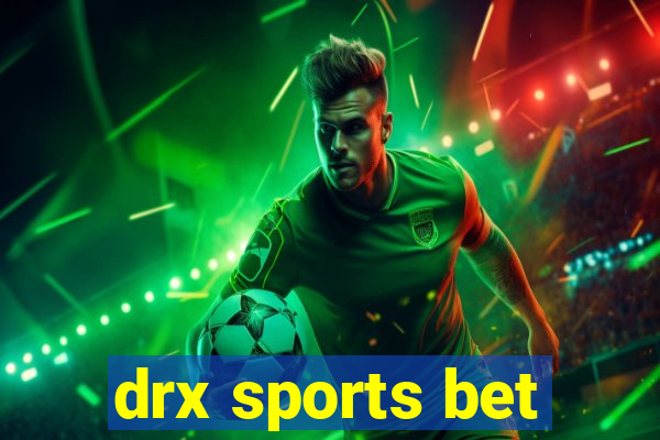 drx sports bet